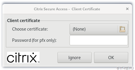 Citrix Secure Access Client (NetScaler Gateway Client) prompts for client certificate when connecting to server