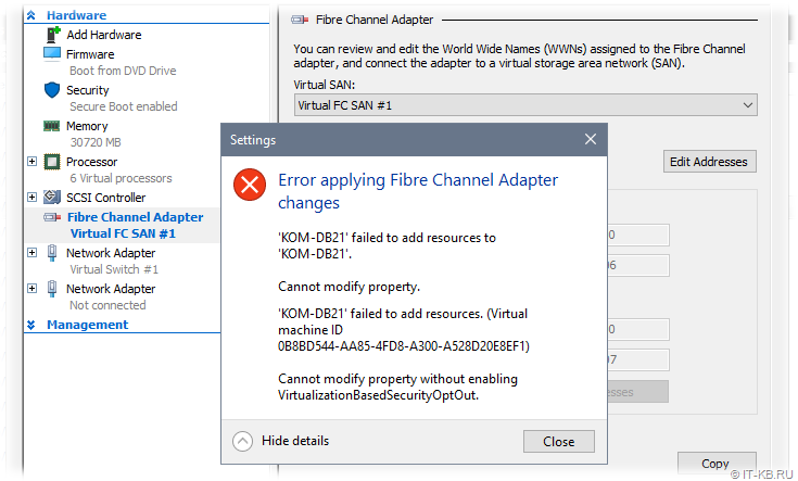 Error "Cannot modify property without enabling VirtualizationBasedSecurityOptOut" when trying to add a Fibre Channel Adapter (NPIV) in the properties of a Hyper-V virtual machine